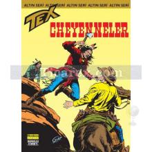 Tex Altın Seri Sayı: 147 Cheyenneler | Kolektif