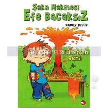 Tutmayın Beni! | Şaka Makinesi Efe Bacaksız 2. Kitap | Nancy Krulik