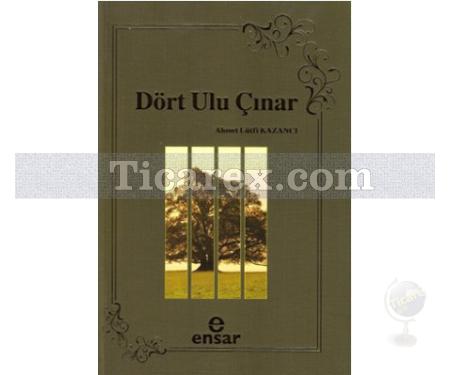 Dört Ulu Çınar | Ahmet Lütfi Kazancı - Resim 1