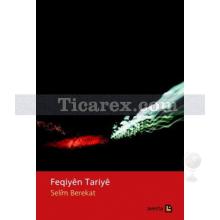 Feqiyên Tariyê | Selim Berekat