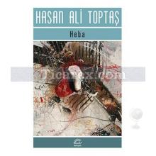 Heba | Hasan Ali Toptaş
