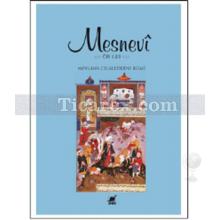 Mesnevi (Cilt 1 - 2 - 3) | Mevlana Celaleddin-i Rumi