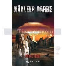 Nükleer Darbe | Burak Turna