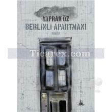 Berlinli Apartmanı | Yaprak Öz