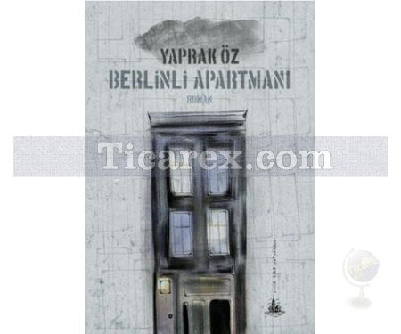 Berlinli Apartmanı | Yaprak Öz - Resim 1