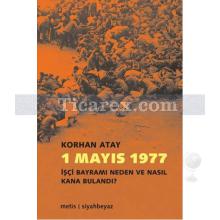 1 Mayıs 1977 | Korhan Atay
