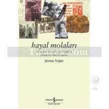 Hayal Molaları | Şemsa Yeğin