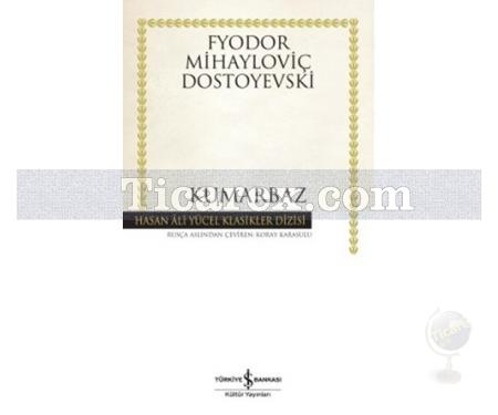 Kumarbaz | (Ciltli) | Fyodor Mihayloviç Dostoyevski - Resim 1