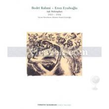 Bedri Rahmi - Eren Eyüboğlu 1933-1934 | Aşk Mektupları 2 | Bedri Rahmi Eyüboğlu