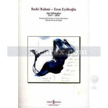 Bedri Rahmi - Eren Eyüboğlu 1937-1950 | Aşk Mektupları 4 | Bedri Rahmi Eyüboğlu