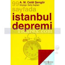 99 Sayfada İstanbul Depremi | A. M. Celal Şengör | Celal Şengör