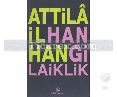 Hangi Laiklik | Attila İlhan - Resim 1