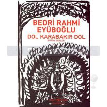 Dol Karabakır Dol | Bedri Rahmi Eyuboğlu