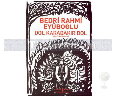 Dol Karabakır Dol | Bedri Rahmi Eyuboğlu - Resim 1