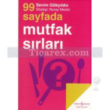 99 Sayfada Mutfak Sırları | Sevim Gökyıldız | Nuray Mestci