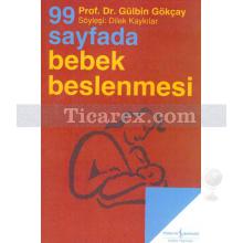 99 Sayfada Bebek Beslenmesi | Gülben Gökçay