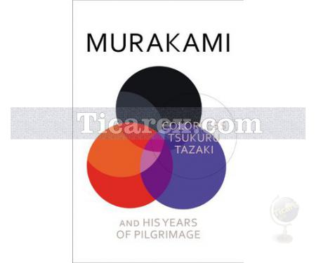Colorless Tsukuru Tazaki and His Years of Pilgrimage | Haruki Murakami - Resim 1