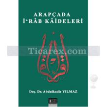 Arapçada İ'rab Kaideleri | Abdülkadir Yılmaz