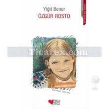 Özgür Rosto | Yiğit Bener