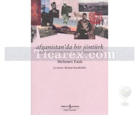 Afganistan'da Bir Jöntürk | Mısır Sürgününden Afgan Reformuna | Mehmet Fazlı - Resim 1