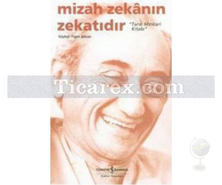 Mizah Zekanın Zekatıdır | Tarık Minkarı Kitabı | Figen Şakacı - Resim 1