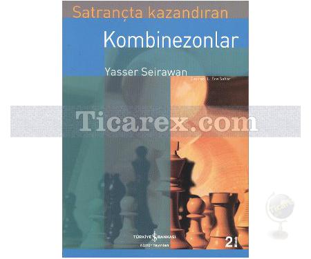 Satrançta Kazandıran Kombinezonlar | Yaser Seirewan - Resim 1