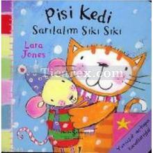 Pisi Kedi Sarılalım Sıkı Sıkı | Dokun - Eğlen! | Lara Jones