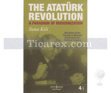 The Atatürk Revolution | A Paradigm Of Modernization | Suna Kili - Resim 1