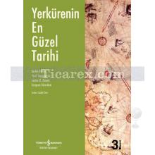 Yerkürenin En Güzel Tarihi | Lester R. Brown, Andry Brahic, Jacgues Girardon, Paul Tapponier