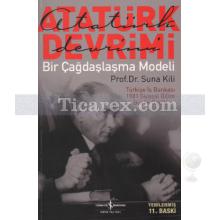 Atatürk Devrimi | Bir Çağdaşlaşma Modeli | Suna Kili