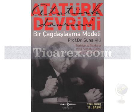 Atatürk Devrimi | Bir Çağdaşlaşma Modeli | Suna Kili - Resim 1