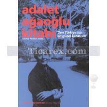 Adalet Ağaoğlu Kitabı | Sen Türkiye'nin En Güzel Kazasısın | Feridun Andaç