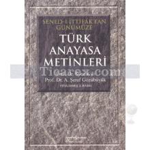 Türk Anayasa Metinleri | A. Şeref Gözübüyük, Suna Kili