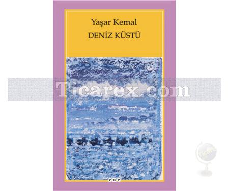Deniz Küstü | Yaşar Kemal - Resim 1