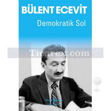 Demokratik Sol | Bülent Ecevit