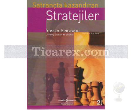 Satrançta Kazandıran Stratejiler | Yasser Seirawan - Resim 1