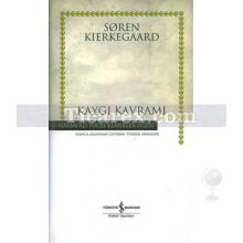 Kaygı Kavramı | (Ciltli) | Soren Kierkegaard