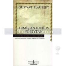 Ermiş Antonius ve Şeytan | (Ciltli) | Gustave Flaubert
