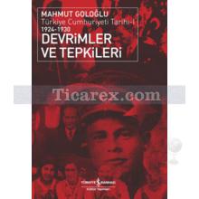 Devrimler ve Tepkileri 1924 - 1930 | Türkiye Cumhuriyeti Tarihi 1 | Mahmut Goloğlu
