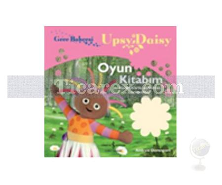 Upsy Daisy Oyun Kitabım | Gece Bahçesi | Andre Davenport - Resim 1