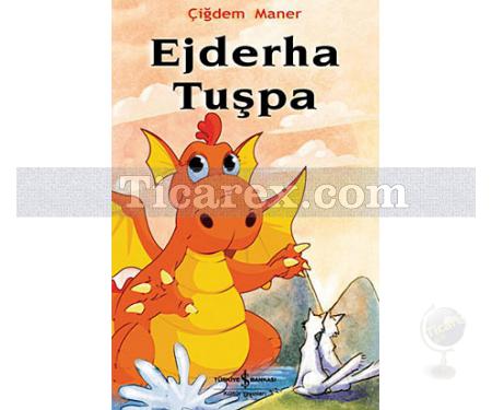 Ejderha Tuşpa | Çiğdem Maner - Resim 1