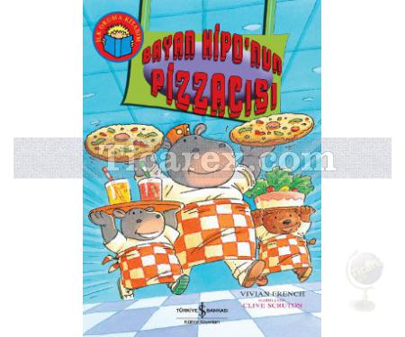 Bayan Hipo'nun Pizzacısı | İlk Okuma Kitabım | Vivian French - Resim 1