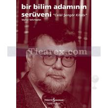 Bir Bilim Adamının Serüveni | Celal Şengör Kitabı | Sefa Kaplan