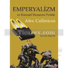Emperyalizm ve Küresel Ekonomi Politik | Alex Callinicos