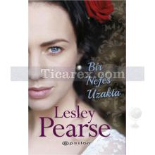 Bir Nefes Uzakta | Lesley Pearse