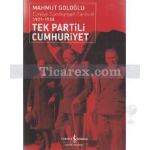 Tek Partili Cumhuriyet 1931 - 1938 | Türkiye Cumhuriyeti Tarihi 2 | Mahmut Goloğlu