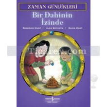 Bir Dahinin İzinde | Zaman Günlükleri 3 | David Hunt, Alex Brychta, Roderick Hunt