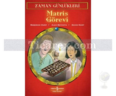 Matris Görevi | Zaman Günlükleri 4 | David Hunt, Alex Brychta, Roderick Hunt - Resim 1