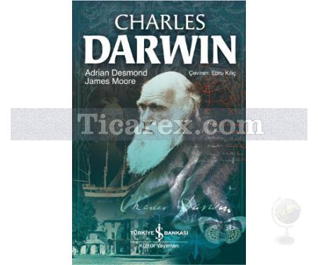 Charles Darwin | Adrian Desmond - Resim 1