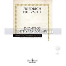 Dionysos Dithyrambosları | (Ciltli) | Friedrich W. Nietzsche